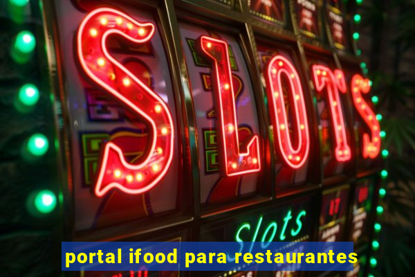 portal ifood para restaurantes